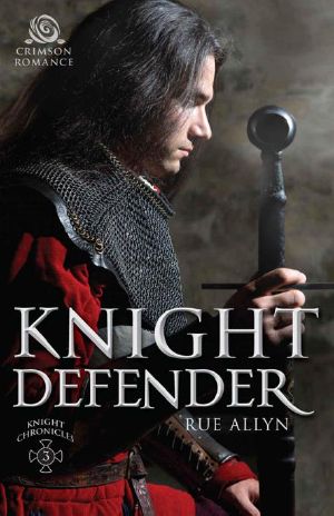 [Knight Chronicles 03] • Knight Defender